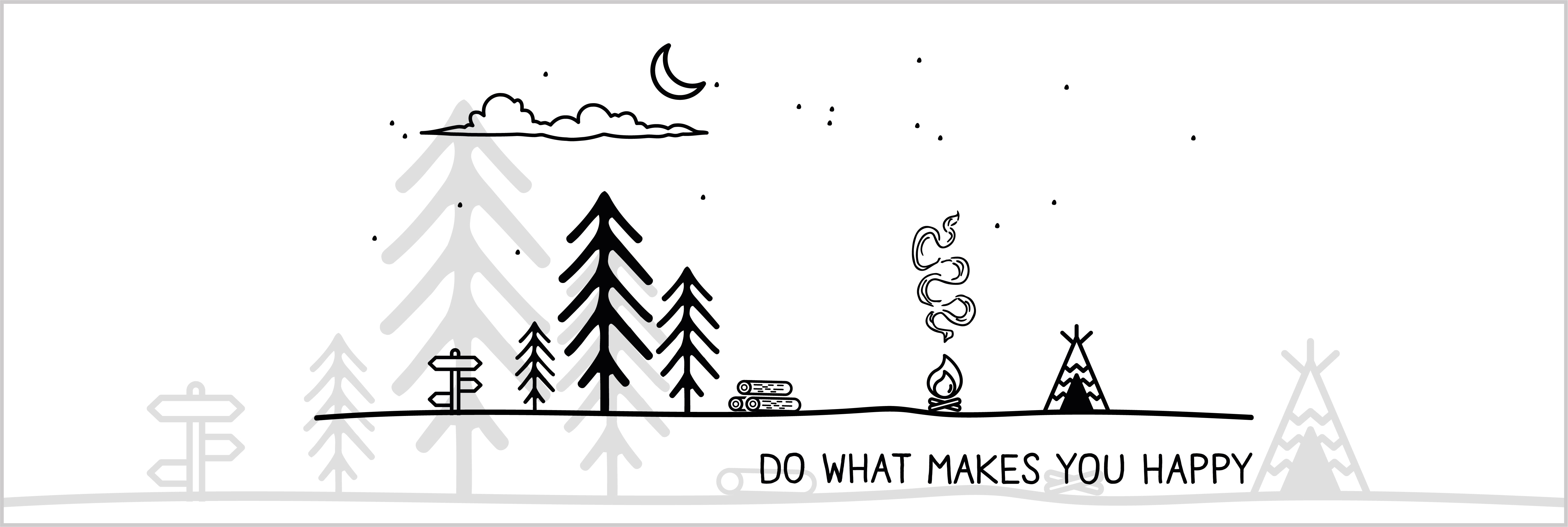 Do what makes you happy
