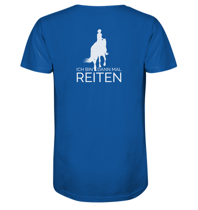 Ich bin dann mal Reiten - Organic Shirt