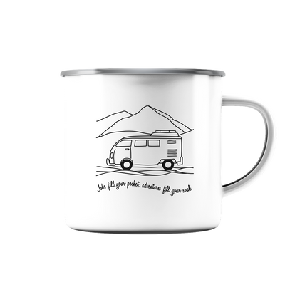 Adventures Fill Your Soul - Emaille Tasse