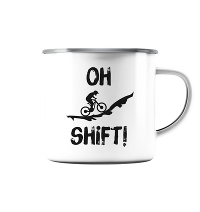 Oh Shift! - Emaille Tasse