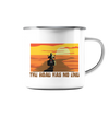 The Road has no End - Emaille Tasse