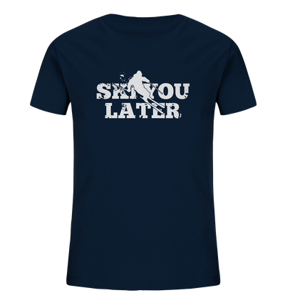 Ski you later - Kids Organic Shirt