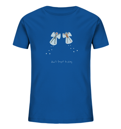 Don’t Forget to Play - Kids Organic Shirt