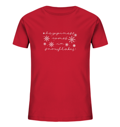 Happiness comes in Snowflakes - Kids Organic Shirt