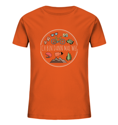 Ich bin dann mal weg - Kids Organic Shirt