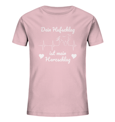 Dein Hufschlag ist mein Herzschlag - Kids Organic Shirt