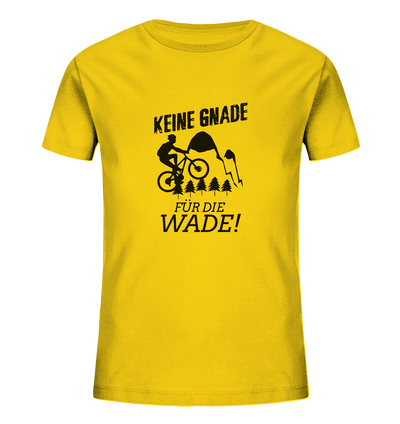 Keine Gnade für die Wade - Kids Organic Shirt