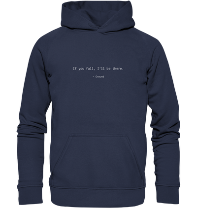 If you fall, I’ll be there. –Ground - Kids Premium Hoodie