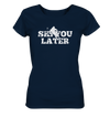 Ski you later - Ladies Organic Shirt