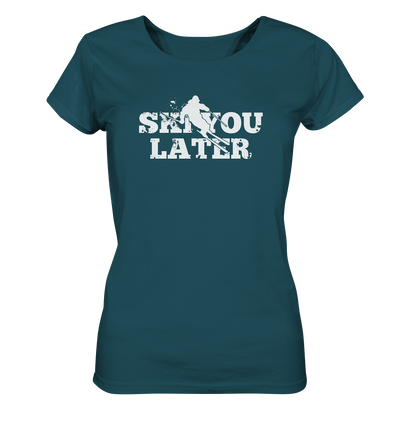 Ski you later - Ladies Organic Shirt