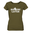 Ski you later - Ladies Organic Shirt