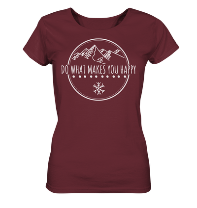 Do What Makes You Happy - Ladies Organic Shirt