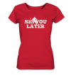 Ski you later - Ladies Organic Shirt