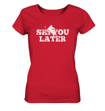 Ski you later - Ladies Organic Shirt