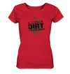 A Little Dirt Never Hurt - Ladies Organic Shirt