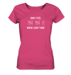 How I Feel When I Can't Ride - Ladies Organic Shirt