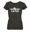 Ski you later - Ladies Organic Shirt Meliert