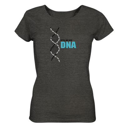 It's in my DNA - Ladies Organic Shirt Meliert