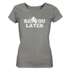 Ski you later - Ladies Organic Shirt Meliert