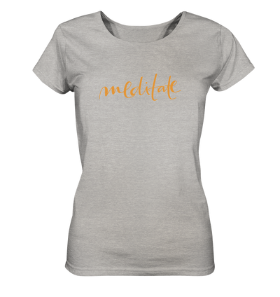Meditate - Ladies Organic Shirt Meliert