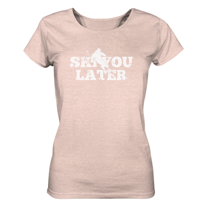 Ski you later - Ladies Organic Shirt Meliert