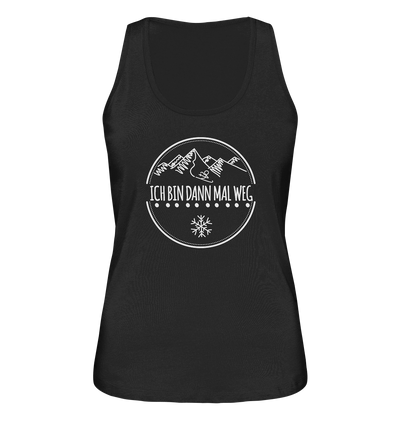 Ich bin dann mal weg - Ladies Organic Tank Top