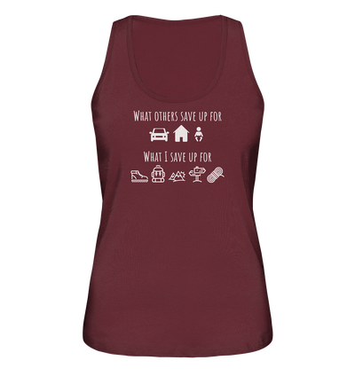 What I Save Up For - Ladies Organic Tank Top