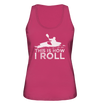 This is How I Roll - Ladies Organic Tank Top