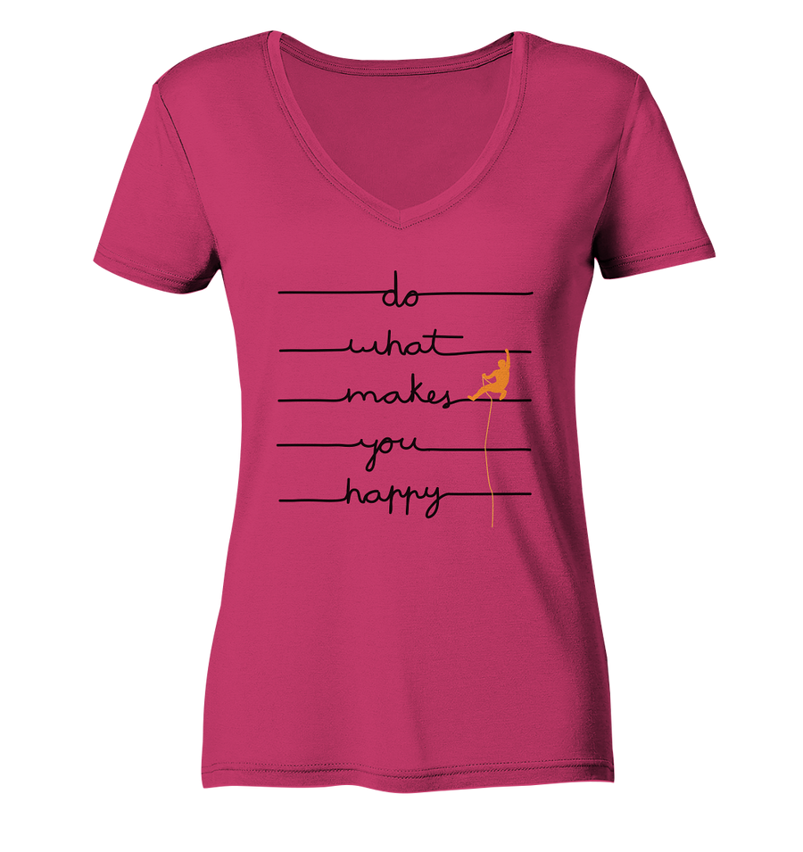 Do What Makes You Happy - Ladies Organic V-Neck Shirt