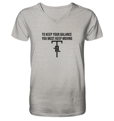 You Must Keep Moving - Mens Organic V-Neck Shirt