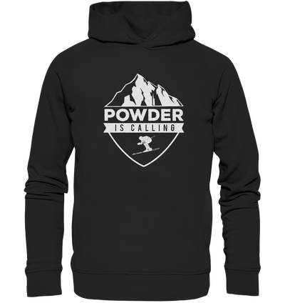 Powder is Calling - Organic Fashion Hoodie
