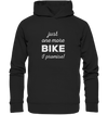 Just One More Bike I Promise - Organic Fashion Hoodie