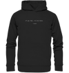 If you fall, I’ll be there. –Ground - Organic Fashion Hoodie