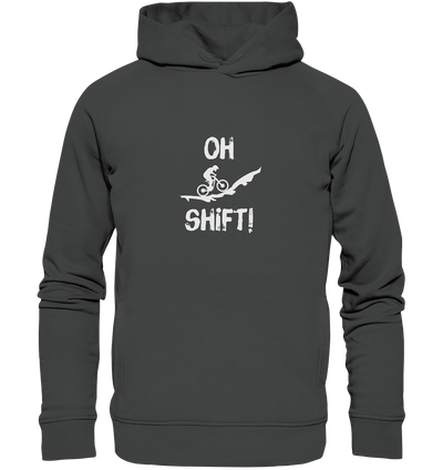 Oh Shift! - Organic Fashion Hoodie