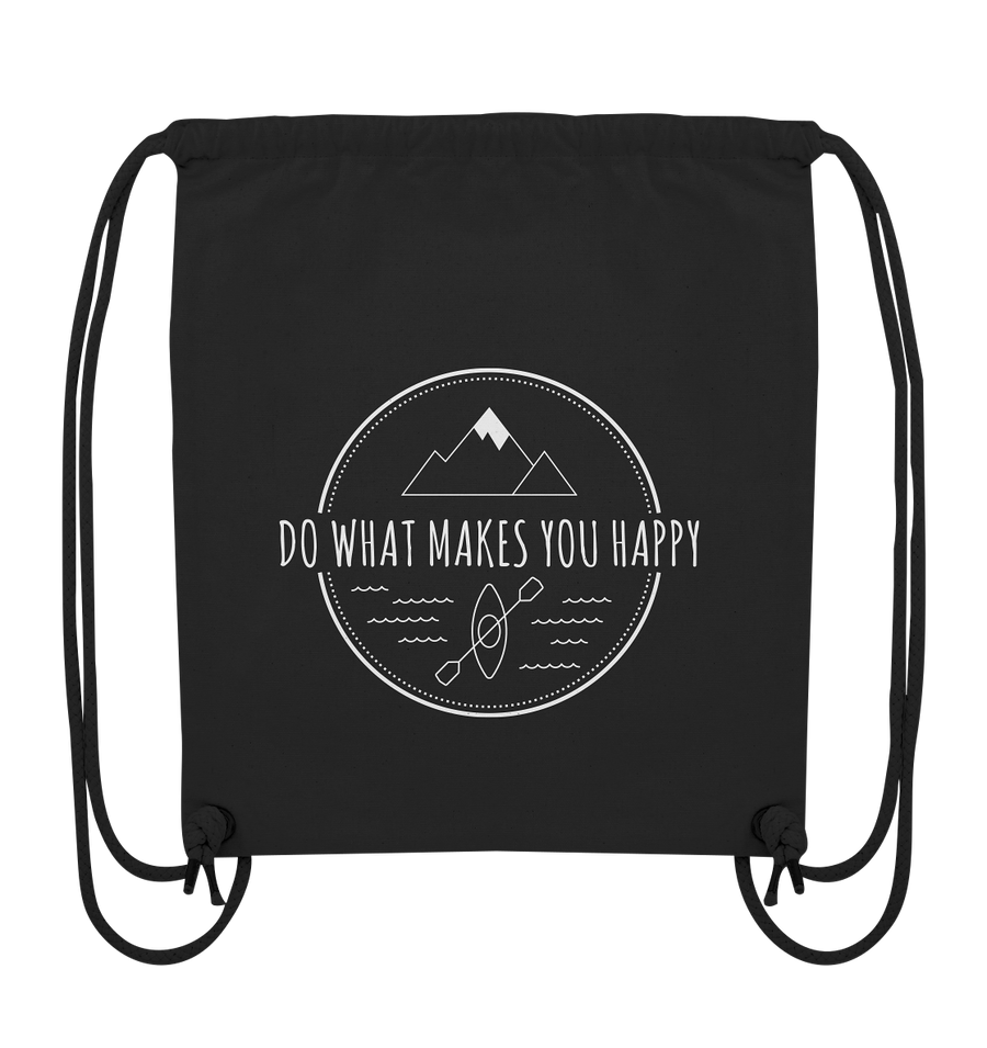 Do What Makes You Happy - Organic Gym Bag