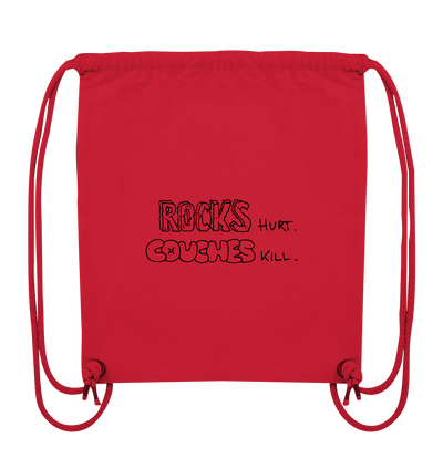 Rocks Hurt. Couches Kill. - Organic Gym Bag