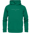 If you fall, I’ll be there. –Ground - Organic Hoodie