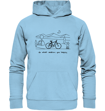 Do What Makes You Happy - Organic Hoodie