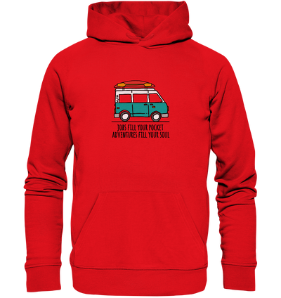 Adventures Fill Your Soul - Organic Hoodie