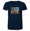 But Ride - Organic Shirt