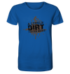 A Little Dirt Never Hurt - Organic Shirt - Sale