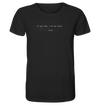 If you fall, I’ll be there. –Ground - Organic Shirt