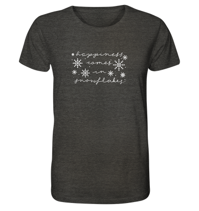 Happiness comes in Snowflakes - Organic Shirt Meliert