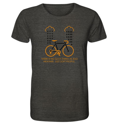 There Is no Such Thing as Bad Weather - Organic Shirt Meliert