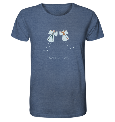 Don’t Forget to Play - Organic Shirt Meliert