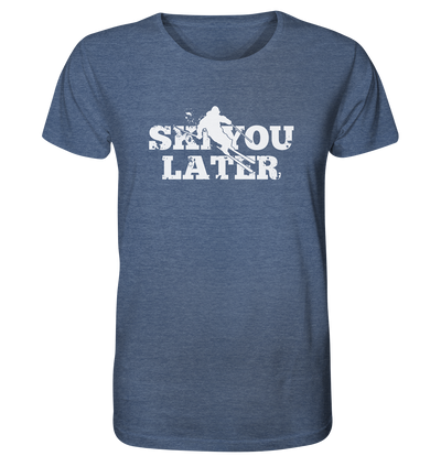 Ski you later - Organic Shirt Meliert