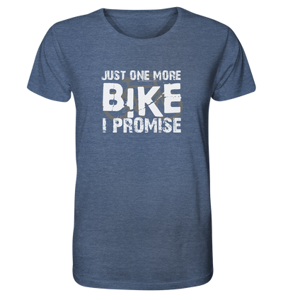 Just one More Bike I Promise! - Organic Shirt Meliert