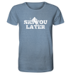 Ski you later - Organic Shirt Meliert