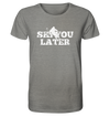 Ski you later - Organic Shirt Meliert