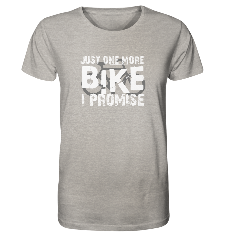 Just one More Bike I Promise! - Organic Shirt Meliert